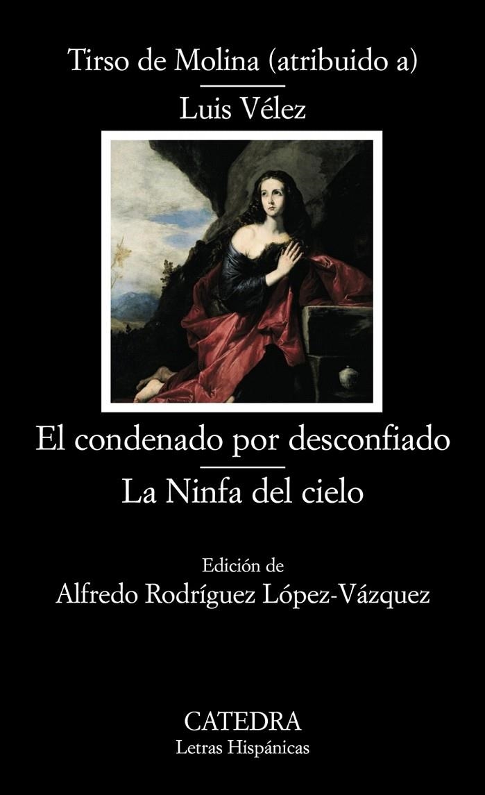 CONDENADO POR DESCONFIADO / NINFA DEL CIELO - LH | 9788437624501 | DE MOLINA, TIRSO / VELEZ, LUIS | Librería Castillón - Comprar libros online Aragón, Barbastro