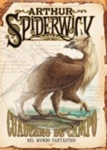 ARTHUR SPIDERWICK : CUARDERNO CAMPO MUNDO | 9788466632553 | BLACK/DITERLIZZI | Librería Castillón - Comprar libros online Aragón, Barbastro