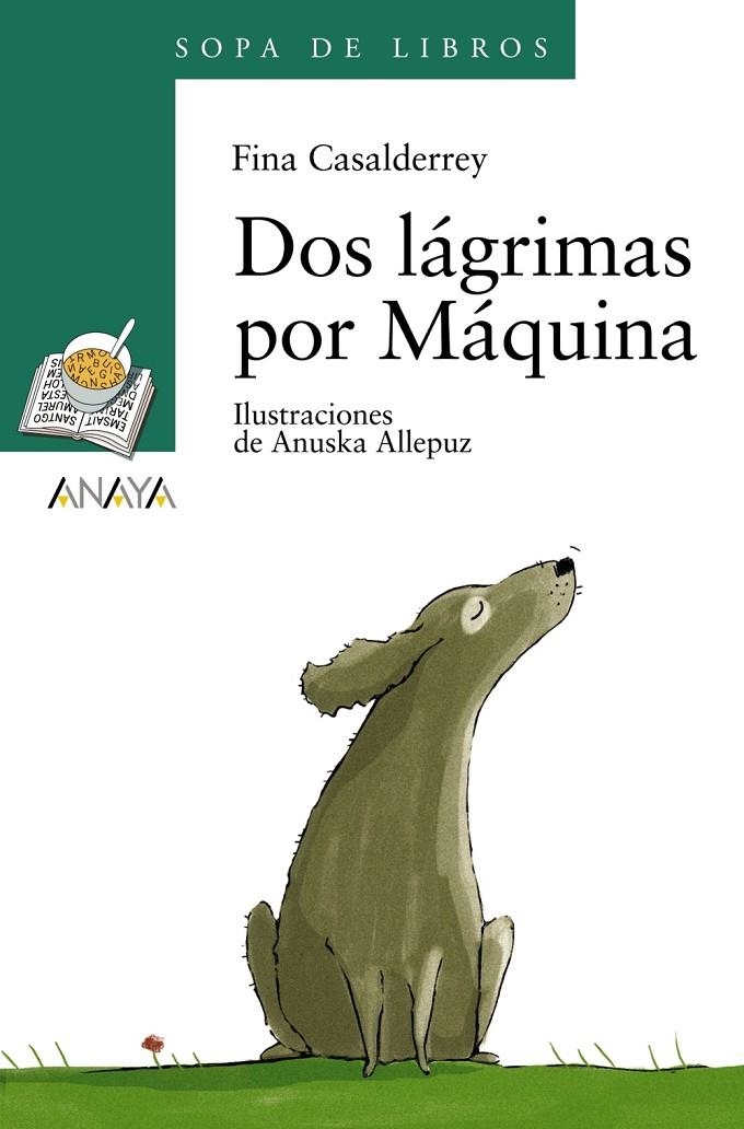 DOS LÁGRIMAS POR MÁQUINA - SOPA DE LIBROS | 9788466776936 | CASALDERREY, FINA | Librería Castillón - Comprar libros online Aragón, Barbastro