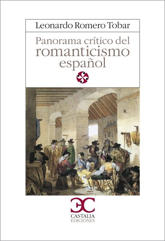 Panorama crítico del romanticismo español | 9788470396885 | Romero Tobar, Leonardo | Librería Castillón - Comprar libros online Aragón, Barbastro