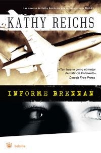 INFORME BRENNAN | 9788498671421 | REICHS, KATHY | Librería Castillón - Comprar libros online Aragón, Barbastro