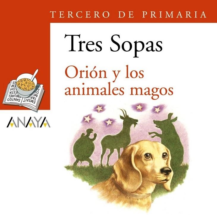 ORION Y LOS ANIMALES MAGOS + CUADERNO - TRES SOPAS | 9788466764919 | GISBERT, JOAN MANUEL | Librería Castillón - Comprar libros online Aragón, Barbastro