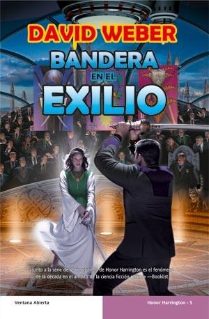 BANDERA EN EL EXILIO - HONOR HARRINGTON 5 | 9788498003819 | WEBER, DAVID | Librería Castillón - Comprar libros online Aragón, Barbastro