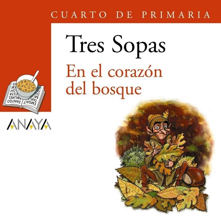 EN EL CORAZON DEL BOSQUE + LIBRO ACTIVIDADES - TRES SOPAS | 9788466764933 | Librería Castillón - Comprar libros online Aragón, Barbastro