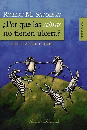 POR QUÉ LAS CEBRAS NO TIENEN ÚLCERA : GUIA DEL ESTRES | 9788420682518 | SAPOLSKY, ROBERT M. | Librería Castillón - Comprar libros online Aragón, Barbastro