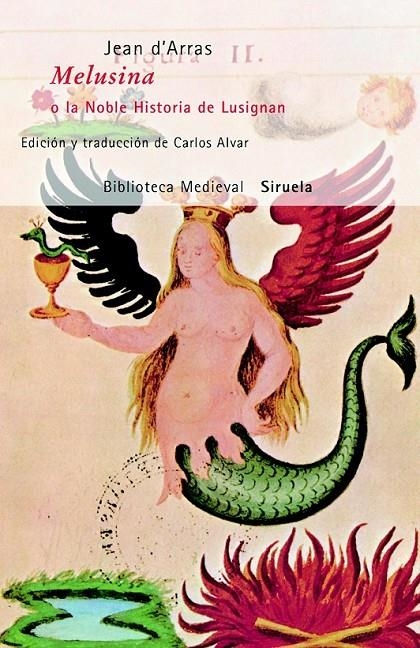 MELUSINA O LA NOBLE HISTORIA DE LUSIGNAN | 9788498411980 | D'ARRAS, JEAN | Librería Castillón - Comprar libros online Aragón, Barbastro