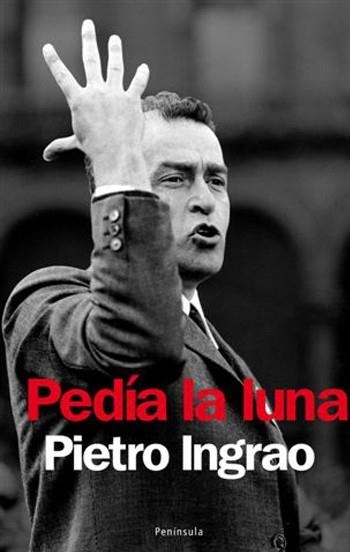 PEDÍA LA LUNA | 9788483078280 | INGRAO, PIETRO | Librería Castillón - Comprar libros online Aragón, Barbastro