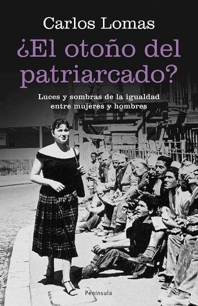 OTOÑO DEL PATRIARCADO, EL | 9788483078259 | LOMAS, CARLOS | Librería Castillón - Comprar libros online Aragón, Barbastro