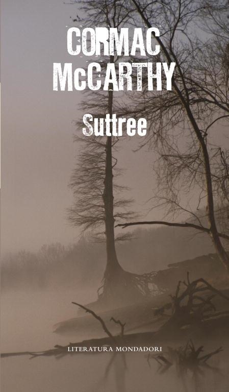 SUTTREE | 9788439721512 | MCCARTHY, CORMAC | Librería Castillón - Comprar libros online Aragón, Barbastro