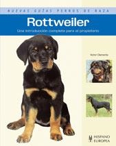 ROTTWEILER - NUEVAS GUIAS PERROS DE RAZA | 9788425517983 | CLEMENTE, VICTOR | Librería Castillón - Comprar libros online Aragón, Barbastro