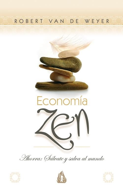 ECONOMIA ZEN | 9788486797096 | VAN DE WEYER, ROBERT | Librería Castillón - Comprar libros online Aragón, Barbastro