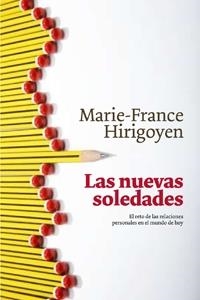 NUEVAS SOLEDADES, LAS | 9788449321269 | HIRIGOYEN, MARIE-FRANCE | Librería Castillón - Comprar libros online Aragón, Barbastro