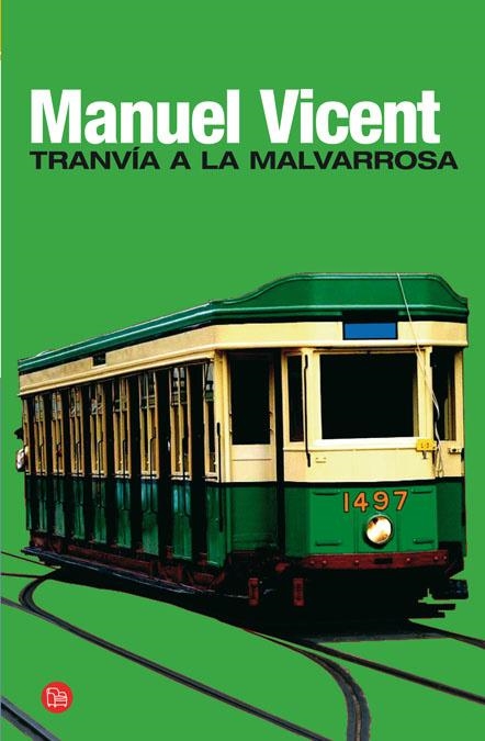 TRANVIA A LA MALVARROSA - PDL | 9788466321310 | VICENT, MANUEL | Librería Castillón - Comprar libros online Aragón, Barbastro