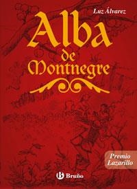 ALBA DE MONTNEGRE (EDICIÓN ESPECIAL) | 9788421681596 | ALVAREZ, LUZ | Librería Castillón - Comprar libros online Aragón, Barbastro