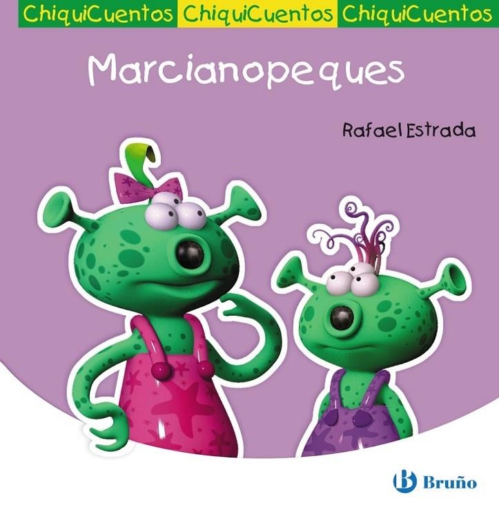 MARCIANOPEQUES - CHIQUICUENTOS | 9788421680865 | ESTRADA, RAFAEL | Librería Castillón - Comprar libros online Aragón, Barbastro