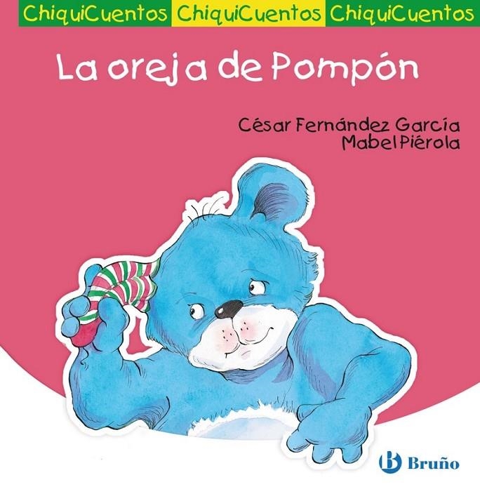 OREJA DE POMPÓN, LA - CHIQUICUENTOS | 9788421680858 | FERNANDEZ GARCIA, CESAR | Librería Castillón - Comprar libros online Aragón, Barbastro