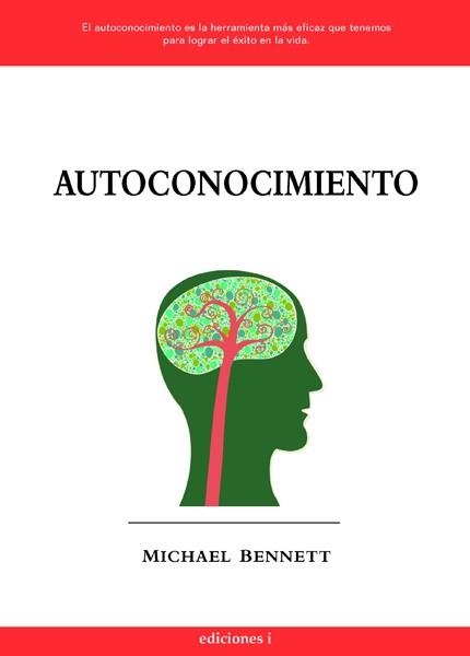 AUTOCONOCIMIENTO | 9788496851320 | BENNETT, MICHAEL | Librería Castillón - Comprar libros online Aragón, Barbastro