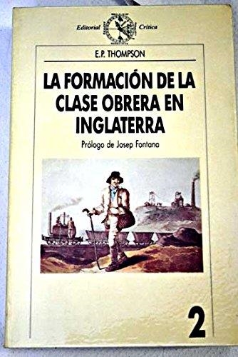 La formación de la clase obrera en Inglaterra | 9788474234169 | Thompson, E. P. | Librería Castillón - Comprar libros online Aragón, Barbastro