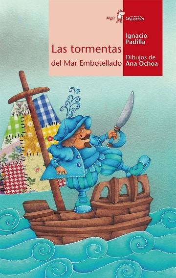 TORMENTAS DEL MAR EMBOTELLADO - CALCETIN ROJO | 9788498450972 | PADILLA, IGNACIO | Librería Castillón - Comprar libros online Aragón, Barbastro