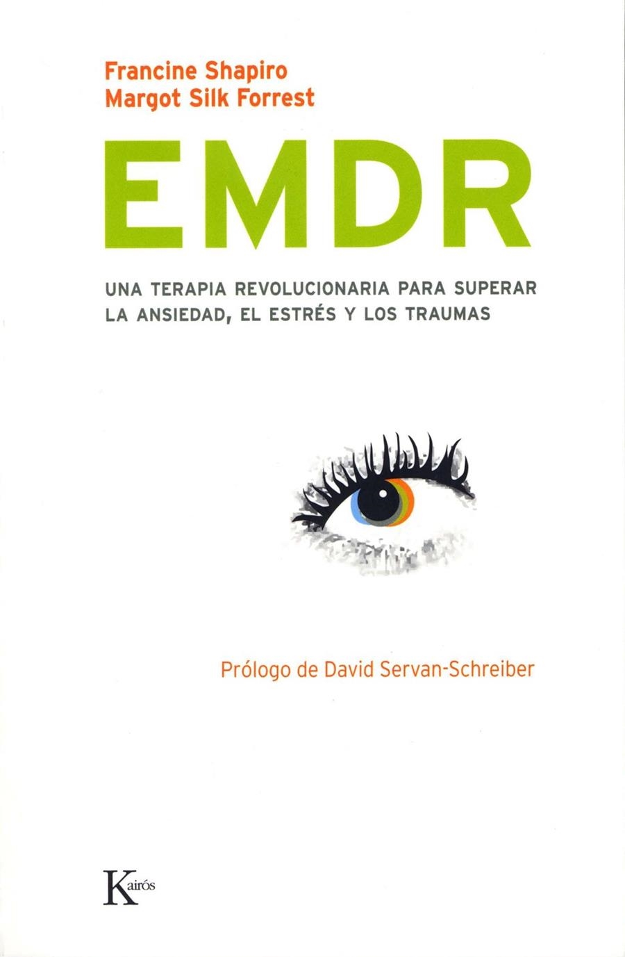 EMDR : UNA TERAPIA REVOLUCIONARIA PARA SUPERAR LA ANSIEDAD, | 9788472456730 | SHAPIRO, FRANCINE | Librería Castillón - Comprar libros online Aragón, Barbastro