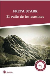 VALLES DE LOS ASESINOS, LOS : VIAJE DESIERTO PERSA | 9788498672008 | STARK, FREYA | Librería Castillón - Comprar libros online Aragón, Barbastro