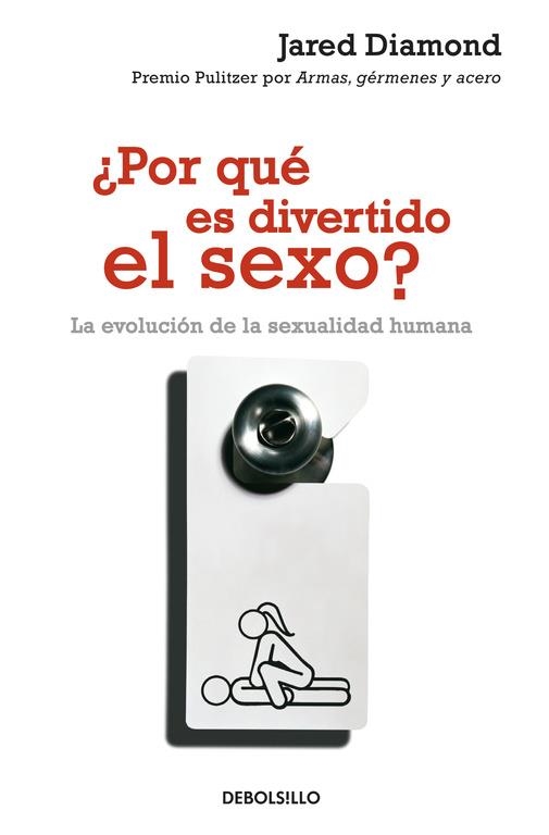 POR QUE ES DIVERTIDO EL SEXO ? | 9788483466926 | Jared Diamond | Librería Castillón - Comprar libros online Aragón, Barbastro