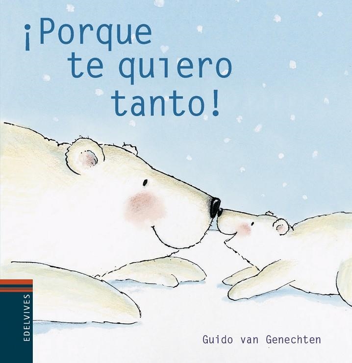 PORQUE TE QUIERO TANTO - MINI | 9788426367259 | GENECHTEN, GUIDO VAN | Librería Castillón - Comprar libros online Aragón, Barbastro