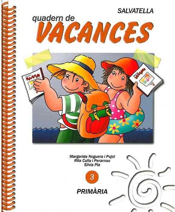 VACANCES PRIMARIA 3 | 9788472106000 | NOGUERA PUJOL, MARGARIDA | Librería Castillón - Comprar libros online Aragón, Barbastro