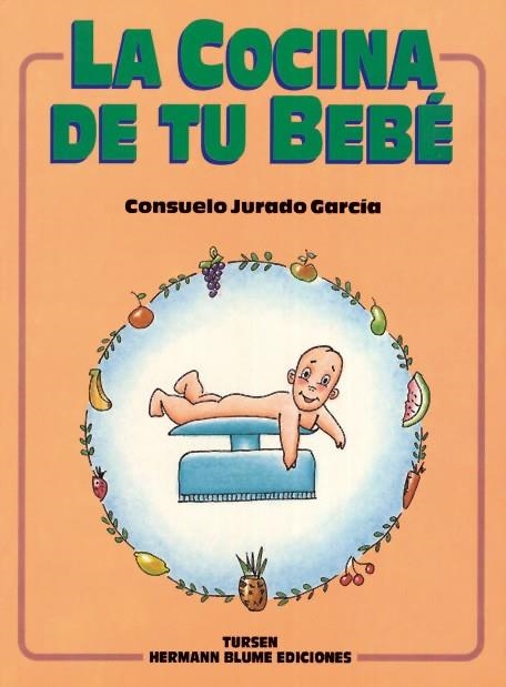 COCINA DE TU BEBE, LA | 9788487756436 | JURADO GARCIA, CONSUELO | Librería Castillón - Comprar libros online Aragón, Barbastro