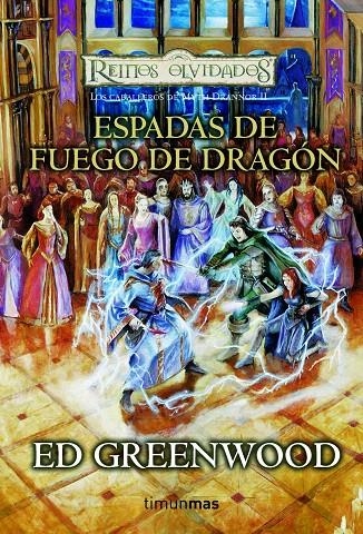 ESPADAS DE FUEGO DE DRAGÓN - REINOS OLVIDADOS | 9788448036454 | GREENWOOD, ED | Librería Castillón - Comprar libros online Aragón, Barbastro