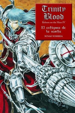 ESTIGMA DE LA SANTA, EL - TRINITY BLOOD REBORN ON THE MARS 4 | 9788448041113 | YOSHIDA, SUNAO | Librería Castillón - Comprar libros online Aragón, Barbastro