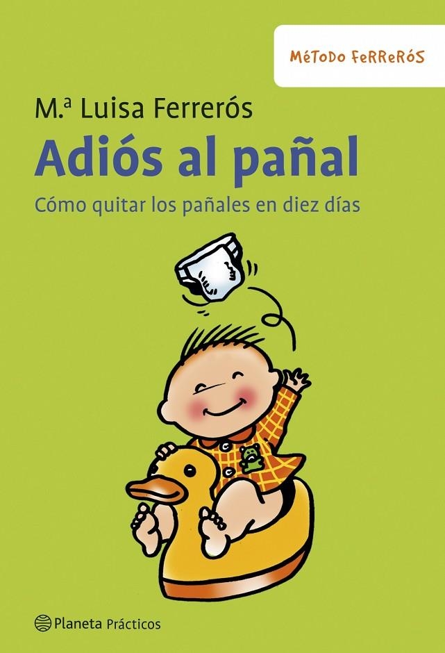 ADIOS AL PAÑAL | 9788408079064 | FERREROS, MA.LUISA | Librería Castillón - Comprar libros online Aragón, Barbastro