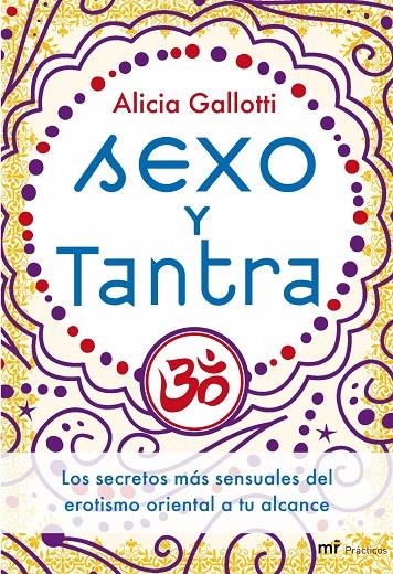 SEXO Y TANTRA | 9788427034570 | GALLOTTI, ALICIA | Librería Castillón - Comprar libros online Aragón, Barbastro