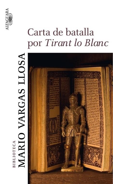 CARTA DE BATALLA POR TIRANT LO BLANC | 9788420473932 | Mario Vargas Llosa | Librería Castillón - Comprar libros online Aragón, Barbastro