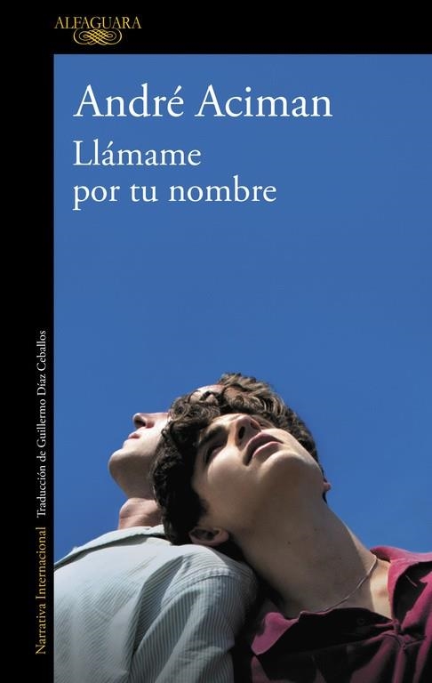 LLAMAME POR TU NOMBRE | 9788420473895 | André Aciman | Librería Castillón - Comprar libros online Aragón, Barbastro