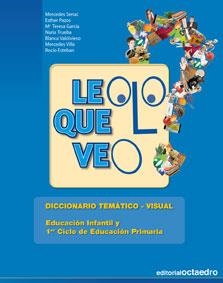 LEO LO QUE VEO ENS.PRIMARIA DICCIONARIO TEMATICO-VISUAL | 9788480639583 | SENAC SANCHEZ-ANAUT, MERCEDES [ET. AL.] | Librería Castillón - Comprar libros online Aragón, Barbastro