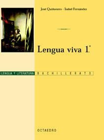 1BACH LENGUA VIVA ED.08 | 9788480635356 | QUIÑONERO HERNANDEZ, JOSE | Librería Castillón - Comprar libros online Aragón, Barbastro