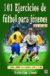 101 ejercicios de fútbol para niños de 12 a 16 años | 9788479025137 | Cook, Malcolm | Librería Castillón - Comprar libros online Aragón, Barbastro