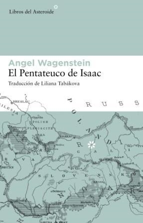 PENTATEUCO DE ISAAC, EL | 9788493591465 | WAGENSTEIN, ANGEL | Librería Castillón - Comprar libros online Aragón, Barbastro