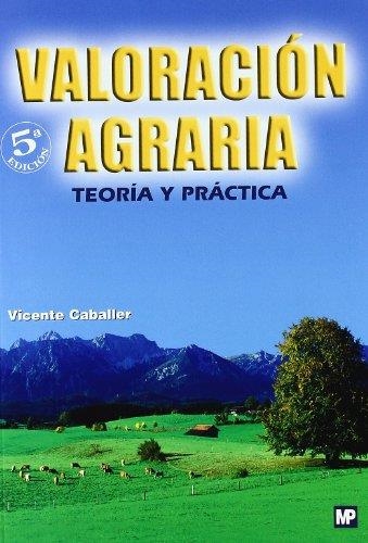 VALORACION AGRARIA 5ª EDICION | 9788484763451 | CABALLER, VICENTE | Librería Castillón - Comprar libros online Aragón, Barbastro