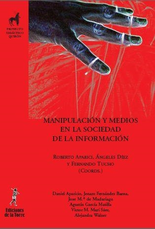 MANIPULACION Y MEDIOS EN LA SOCIEDAD DE LA INFORMACION | 9788479603670 | APARICI, ROBERTO Y OTROS | Librería Castillón - Comprar libros online Aragón, Barbastro