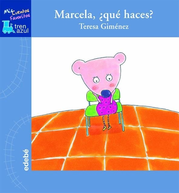 MARCELA ¿QUE HACES? | 9788423681709 | Librería Castillón - Comprar libros online Aragón, Barbastro