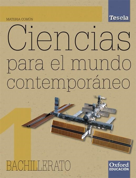 1BACH CIENCIAS PARA EL MUNDO CONTEMPORANEO P.TESELA ED.08 | 9788467346619 | NUÑEZ, RAMON Y OTROS | Librería Castillón - Comprar libros online Aragón, Barbastro