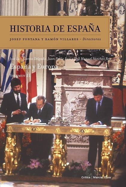 ESPAÑA Y EUROPA - HISTORIA DE ESPAÑA 11 | 9788484329206 | FONTANA, JOSEP; VILLARES, RAMON (DIR.) | Librería Castillón - Comprar libros online Aragón, Barbastro