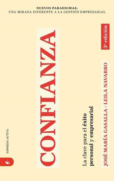 CONFIANZA : LA CLAVE PARA EL EXITO PERSONAL Y EMPRESARIAL | 9788492452064 | GASALLA DAPENA, JOSE MARIA | Librería Castillón - Comprar libros online Aragón, Barbastro