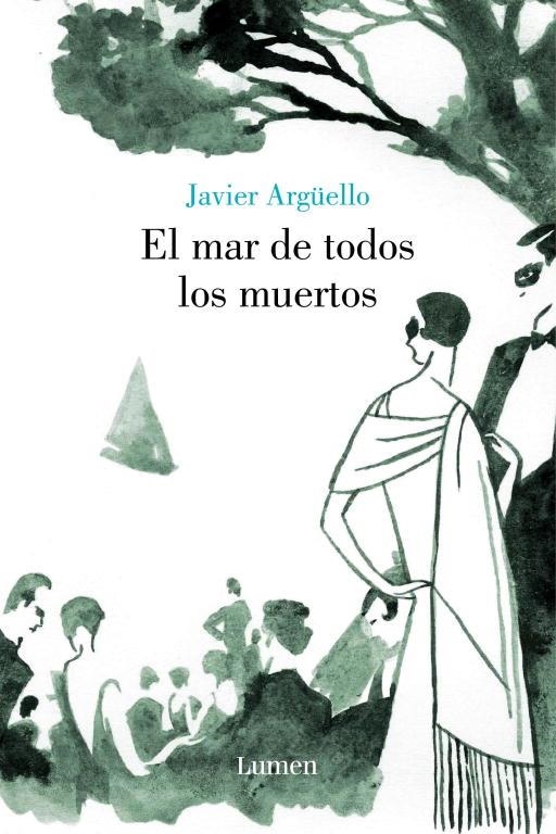 MAR DE TODOS LOS MUERTOS, EL | 9788426416841 | ARGÜELLO, JAVIER | Librería Castillón - Comprar libros online Aragón, Barbastro