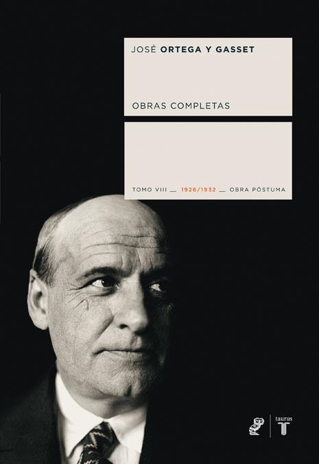 OBRAS COMPLETAS ORTEGA Y GASSET VIII 1926-32 | 9788430606665 | José Ortega y Gasset | Librería Castillón - Comprar libros online Aragón, Barbastro