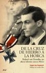 DE LA CRUZ DE HIERRO A LA HORCA | 9788434452480 | VON KAGENECK, AUGUST | Librería Castillón - Comprar libros online Aragón, Barbastro