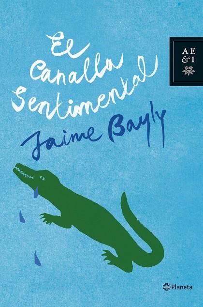 CANALLA SENTIMENTAL, EL | 9788408081944 | BAYLY, JAIME | Librería Castillón - Comprar libros online Aragón, Barbastro