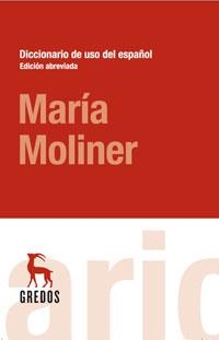 DICCIONARIO DEL USO DEL ESPAÑOL ED.ABREVIADA | 9788424935757 | MOLINER RUIZ, MARÍA | Librería Castillón - Comprar libros online Aragón, Barbastro